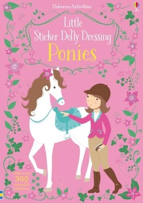 Little Sticker Dolly Dressing Ponies book