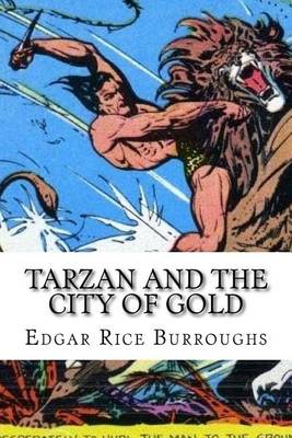 Tarzan and the City of Gold by Edgar Rice Burroughs
