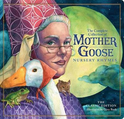 The Classic Mother Goose Nursery Rhymes (Board Book): The Classic Edition book