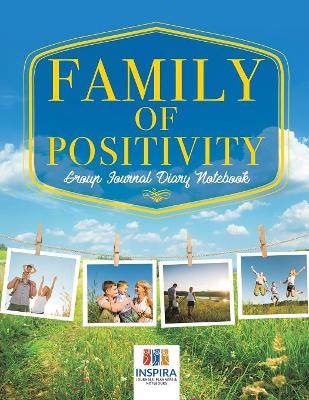 Family of Positivity Group Journal Diary Notebook book