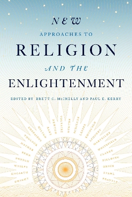 New Approaches to Religion and the Enlightenment book