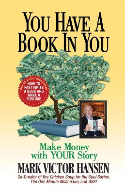 You Have a Book In You: Make Money with YOUR Story book