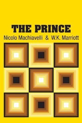 The Prince by W K Marriott