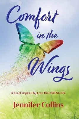 Comfort in the Wings: Book One in the 