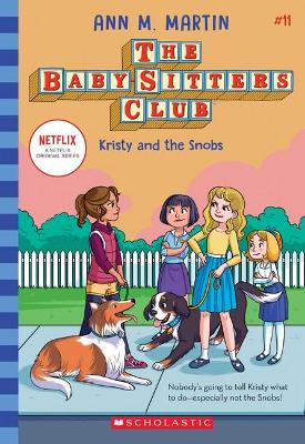 Kristy and the Snobs (the Baby-Sitters Club #11 Netflix Edition) book