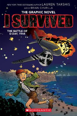 I Survived The Battle Of D-Day, 1944 (The Graphic Novel) book