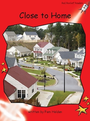 Red Rocket Readers: Early Level 1 Non-Fiction Set A: Close to Home Big Book Edition (Reading Level 4/F&P Level B) book