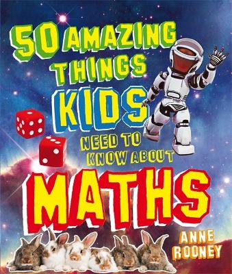 50 Amazing Things Kids Need to Know About Maths book