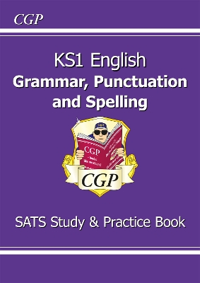 KS1 English Grammar, Punctuation & Spelling Study & Practice Book book