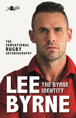 Byrne Identity, The - The Sensational Rugby Autobiography book