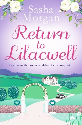 Return to Lilacwell: A cosy and uplifting countryside romance book