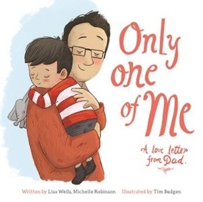 Only One of Me: A Love Letter from Dad book