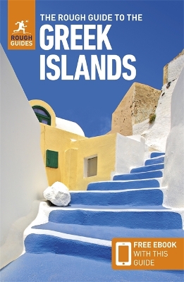 The Rough Guide to the Greek Islands: Travel Guide with eBook by Rough Guides