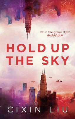 Hold Up the Sky by Cixin Liu