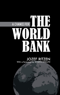 A Chance for the World Bank by Jozef Ritzen