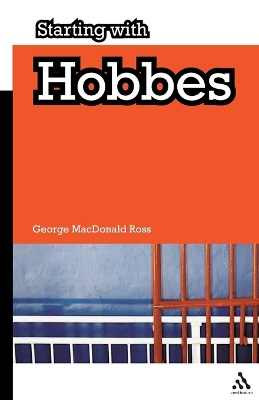 Starting with Hobbes by George MacDonald Ross