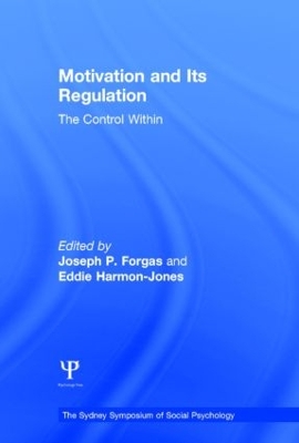 Motivation and Its Regulation by Joseph P. Forgas