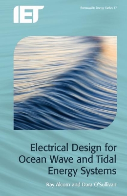 Electrical Design for Ocean Wave and Tidal Energy Systems book