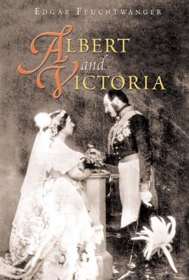 Albert and Victoria by Edgar Feuchtwanger