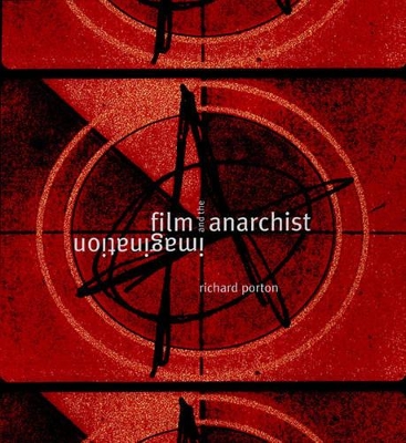 Film and the Anarchist Imagination book