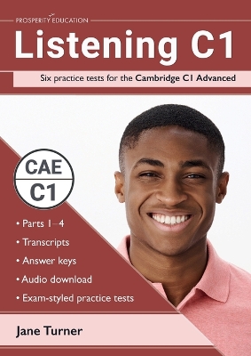 Listening C1: Six practice tests for the Cambridge C1 Advanced: Answers and audio included book