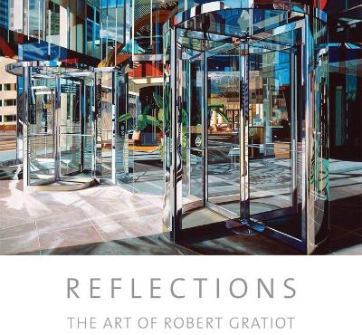 Reflections: The Art of Robert Gratiot book