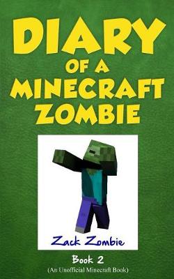 Diary of a Minecraft Zombie, Book 2 book