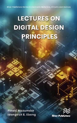 Lectures on Digital Design Principles book