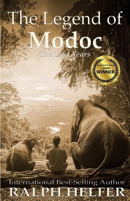 The Legend of Modoc: The Lost Years by Ralph Helfer