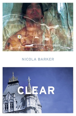Clear by Nicola Barker