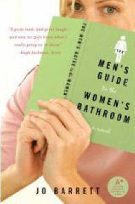 The Men's Guide to the Women's Bathroom by Jo Barrett