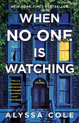 When No One Is Watching: A Thriller by Alyssa Cole