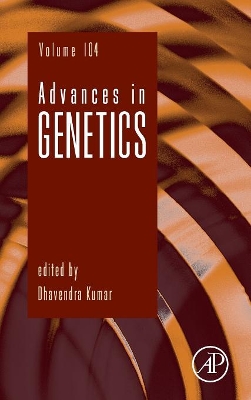 Advances in Genetics: Volume 104 book