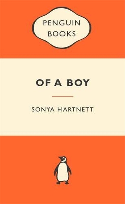 Of A Boy: Popular Penguins by Sonya Hartnett