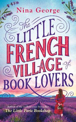 The Little French Village of Book Lovers by Nina George