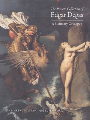 The Private Collection of Edgar Degas book