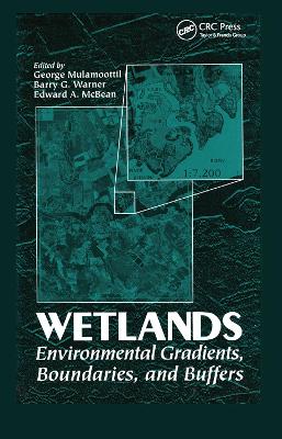 Wetlands: Environmental Gradients, Boundaries, and Buffers book