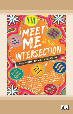 Meet me at the Intersection by Rebecca Lim and Ambelin Kwaymullina