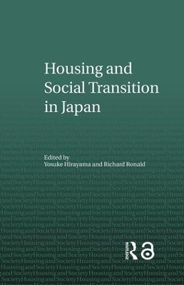 Housing and Social Transition in Japan by Yosuke Hirayama