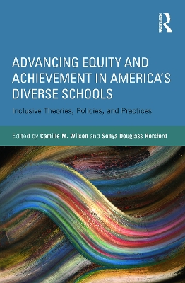 Advancing Equity and Achievement in America's Diverse Schools by Camille Wilson