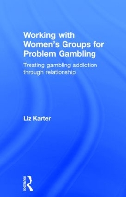 Working with Women's Groups for Problem Gambling book