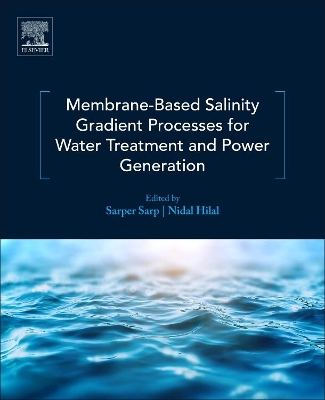 Membrane-Based Salinity Gradient Processes for Water Treatment and Power Generation book