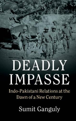 Deadly Impasse by Sumit Ganguly