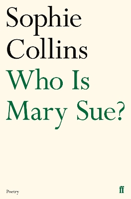 Who Is Mary Sue? by Sophie Collins