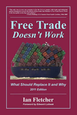 Free Trade Doesn't Work book