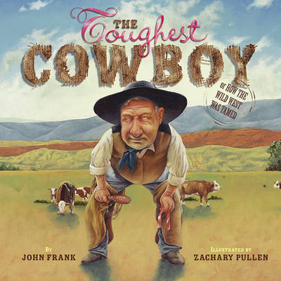 The Toughest Cowboy by John Frank