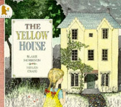 The The Yellow House by Blake Morrison
