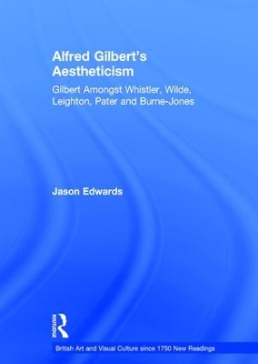 Alfred Gilbert's Aestheticism book