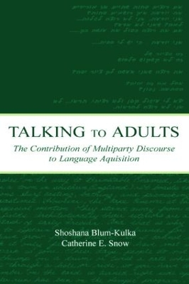 Talking to Adults by Shoshana Blum-Kulka