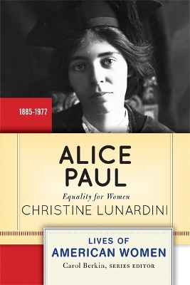 Alice Paul by Christine Lunardini